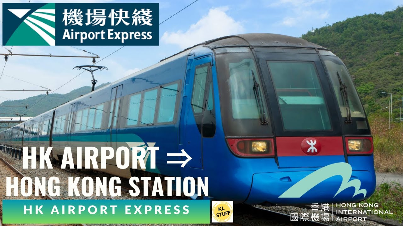 Hong Kong Airport Express (MTR) | from HK Airport ⇒ Hong Kong Station (Central)