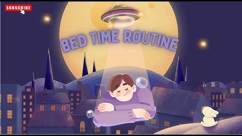 Bedtime Routine for Kids | Night Time Song & Good Habits for Children | Sleep Time Fun