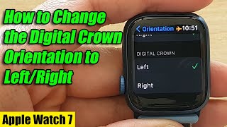 Apple Watch 7: How to Change the Digital Crown Orientation to Left/Right