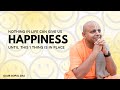 Nothing in life can give us happiness until this one thing is in place  gaurgopaldas