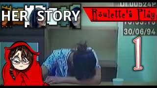 Her Story Game - Roulette's Play Part 1 - Let's Play Murder Mystery Gameplay / Walkthrough / Guide