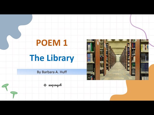 Grade 12 English , Poem 1 The Library class=