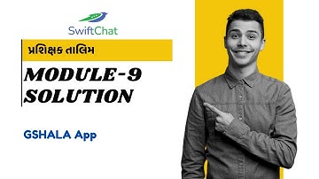 Prashikshak Talim Module 9 | SwiftChat | GSHALA App | 90% True Answer