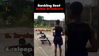 Ranking Best Ankle Breakers