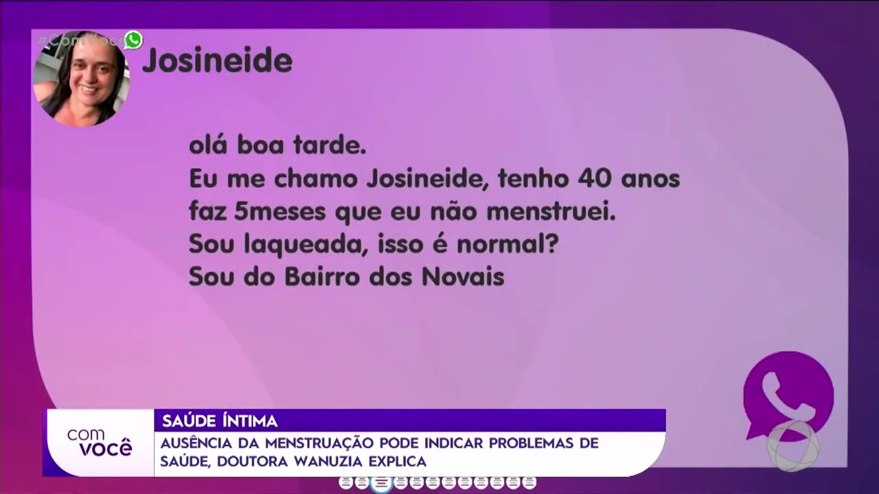 Ausência da menstruação pode indicar problemas de saúde, Dra. Wanuzia explica - Com Você