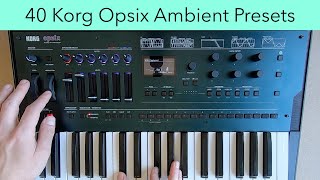 40 Korg Opsix Ambient Presets/Patches - 'Monolith'