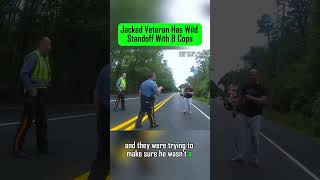 Wild Standoff Between Jacked Veteran And 8 Cops