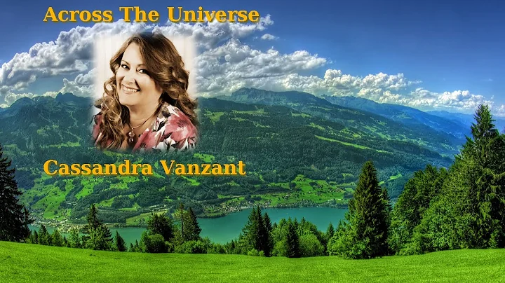 Across The Universe with Cassandra Vanzant - Aug 1...