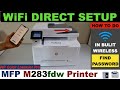HP Color LaserJet Pro MFP M283fdw WiFi Direct Setup.