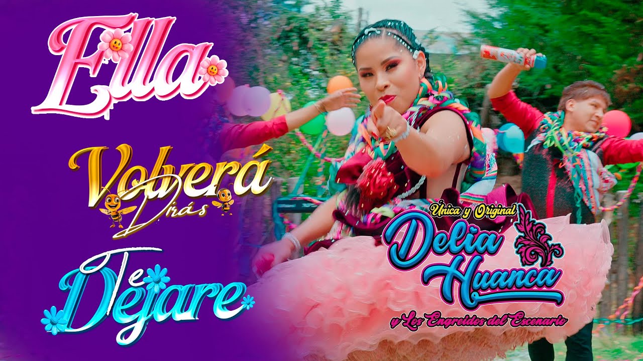 Delia Huanca – Mix Santiago | Ella / Volverás Dirás / Te Dejaré | Huayno Sureño 2025