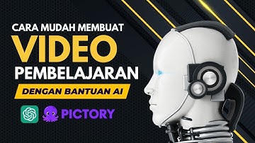 Cara membuat video pembelajaran dengan bantuan AI  | Tutorial Pictory AI
