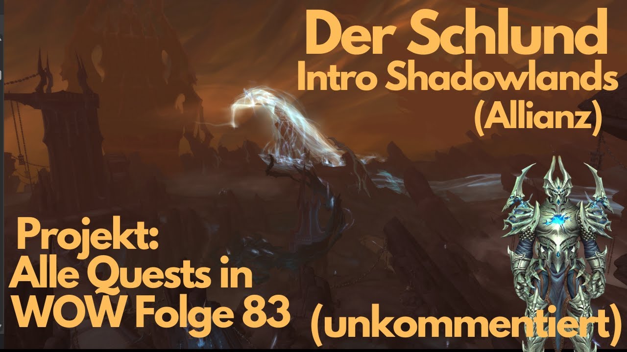 Intro Shadowlands ab SW mit lev 50 EP-Stopp Magier (Projekt: Alle Quests in WOW)