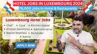 How to Get Hotel Jobs in Luxembourg 2024 🇱🇺|76,000 Hotel Jobs|Requirements|Salary|Jobs in Luxembourg