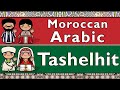 MOROCCAN ARABIC DARIJA TASHELHIT SHILHA MOROCCAN ARABIC DARIJA TASHELHIT SHILHA
