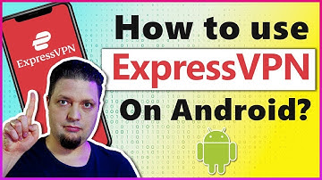 How to Use ExpressVPN on Android 📱 | Our VPN Expert