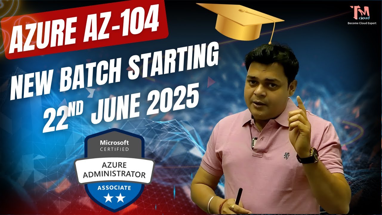 Microsoft Azure AZ-104 Live Training ! 100% Live Industry based ...