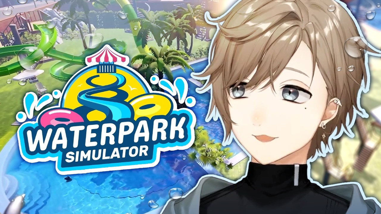 プール清掃員になりました！ | Waterpark Simulator【にじさんじ/叶】