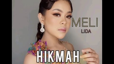 MELI lida- Hikmah cipt.Hendro saky ( liyric video)