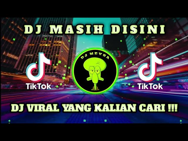 DJ TOLONG JANGAN KAU KATAKAN KAU SUKA || MASIH DISINI || DJ VIRAL TIKTOK 2023 class=
