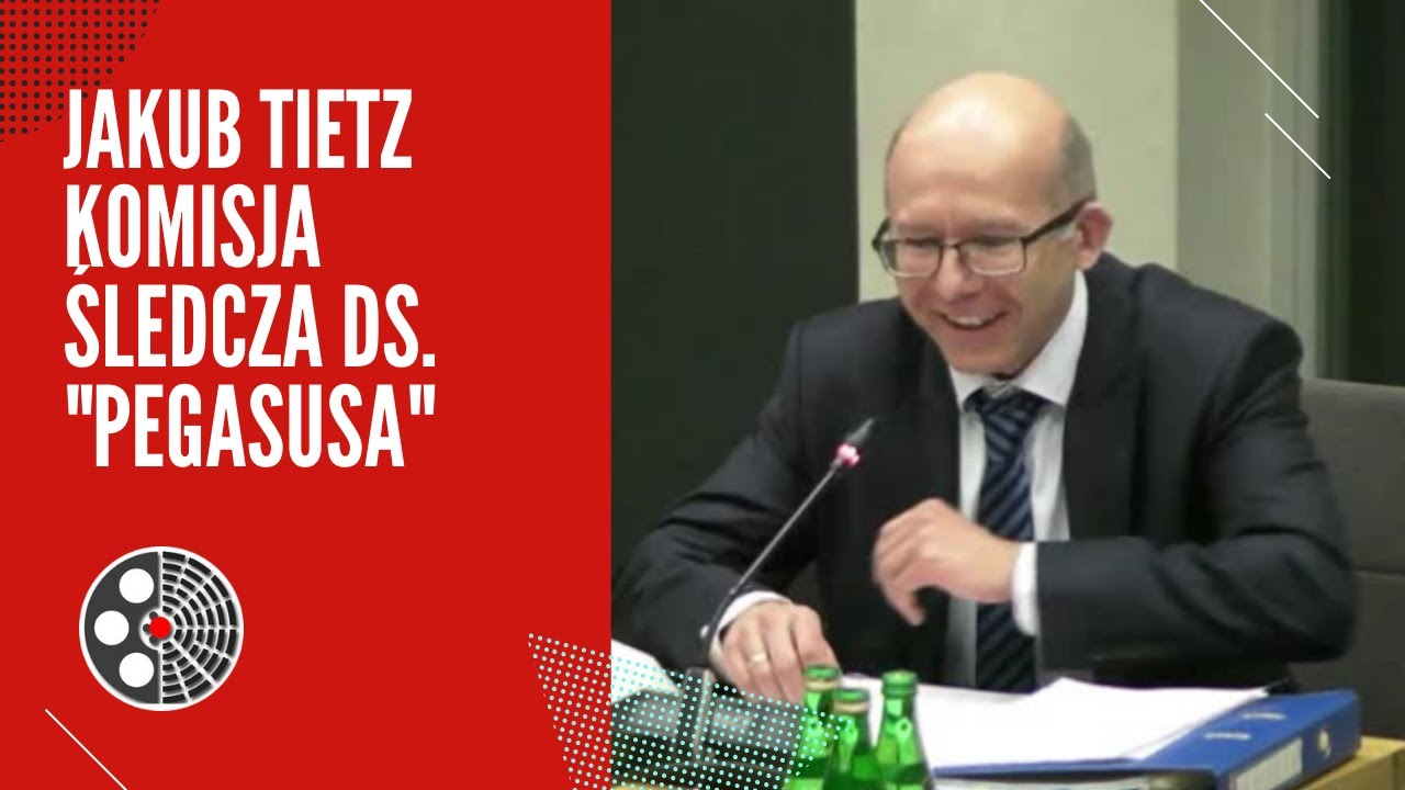 Jakub Tietz: Komisja śledcza ds. 