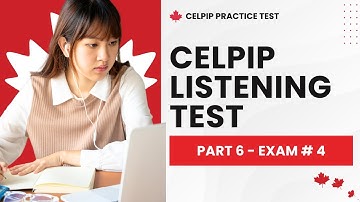 CELPIP English Listening Test Questions with Answer #4 - Part 6