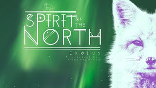 Spirit of the North: Exodus (Ambient) Cover by Avarwen and Jake Bloor