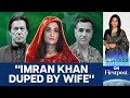 Imran Khan's Wife Bushra Bibi part of ISI Hoax? | Vantage with Palki Sharma