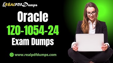 1Z0-1054-24 Exam Dumps | Oracle Financials Cloud: General Ledger 2024 Implementation Professional