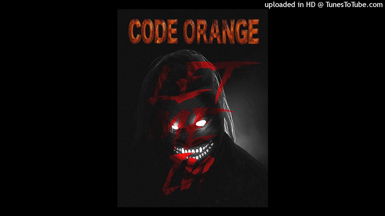 Code Orange   Let Me In Bray Wyatt Entrance Theme Extended Version