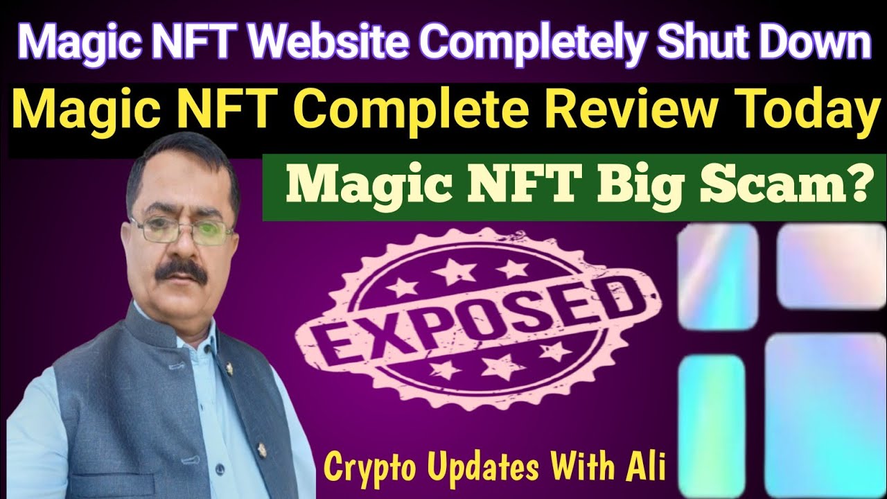 Magic NFT New Updates Today 🔥Magic NFT Complete Review | Magic NFT  Comeback kary gi ya Scam kary gi. - YouTube