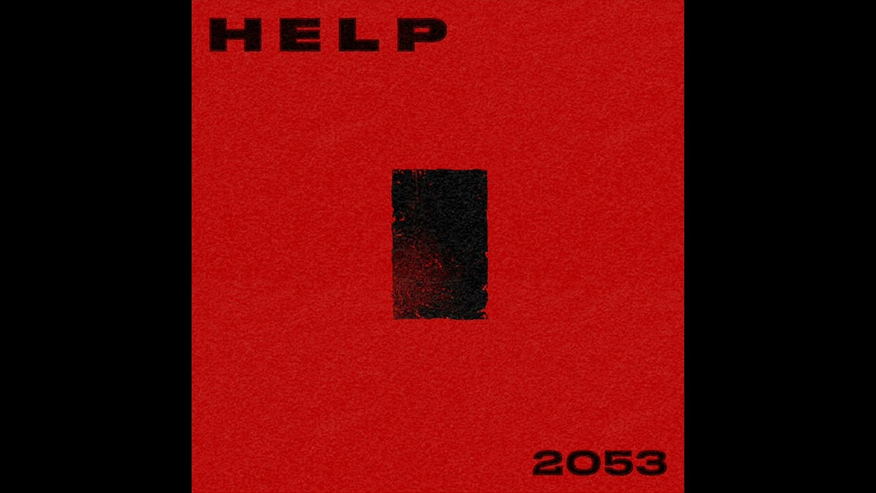 Watch Help - 2053 on YouTube Watch Help - 2053 on YouTube