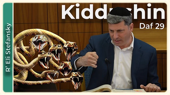 Daf Yomi Kiddushin Daf 29 by R’ Eli Stefansky