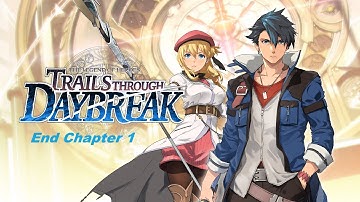 The Legend of Heroes  Trails through Daybreak End Chapter 1