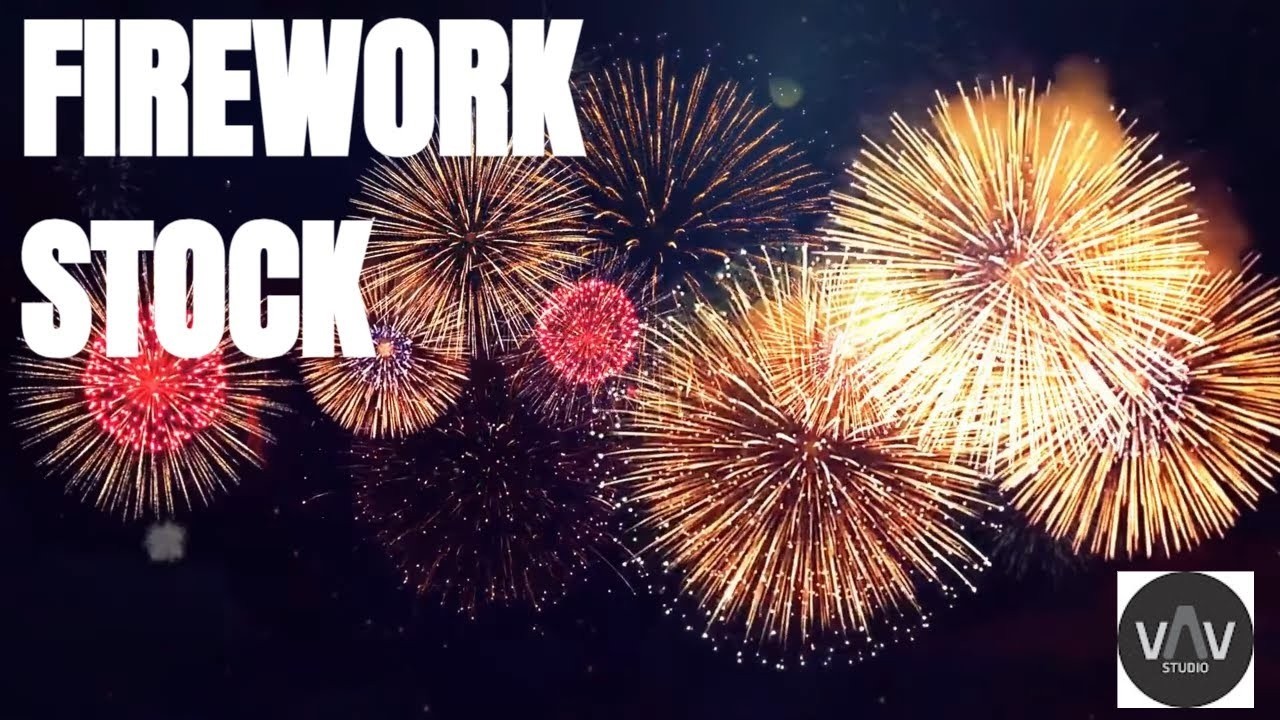 ✅ FIRE WORK STOCK | THƯ VIỆN LÀM PHIM | Xưởng vẽ VAV