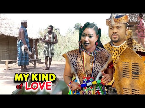Download MY KIND OF LOVE SEASON 1&2 - QUEENETH HILBERTH 2022 LATEST NIGERIAN NOLLYWOOD MOVIE