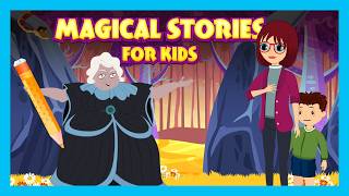 magical stories kids magical adventures fairy tales kids