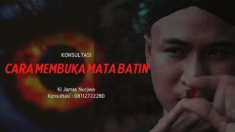 CARA MEMBUKA MATA BATIN - @kijamas