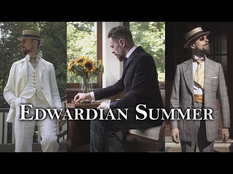 Dressing An Edwardian Gentleman For A Summer Weekend - Lookbook Belle Epoque Grwm