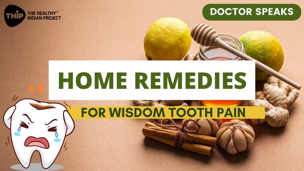 Home Remedies For Wisdom Teeth Pain Youtube