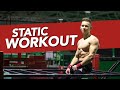 MY CALISTHENICS STATIC WORKOUT | Planche, Front Lever, Hefesto