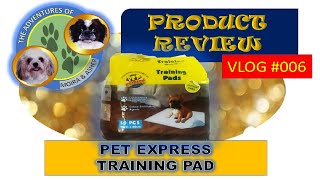 SHIH TZU & PEKINGESE  #SHIHTZU #PEKINGESE - PRODUCT REVIEW-  PET EXPRESS TRAINING PAD #PETEXPRESS