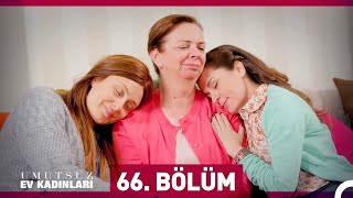 Umutsuz Ev Kadınları 66. Bölüm