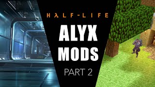 Halo, Minecraft, and Headcrab Dance Clubs! - Half-Life: Alyx Mods (Part 2)