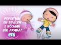 Pepee'nin En Sevilen 5 Bölümü Bir Arada! #16 | Düşyeri