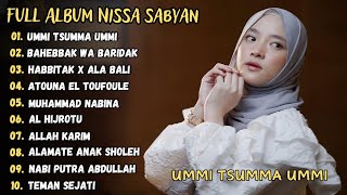 Ummi Summa Ummi - Nissa Sabyan Full Album Sholawat Terbaru 2024