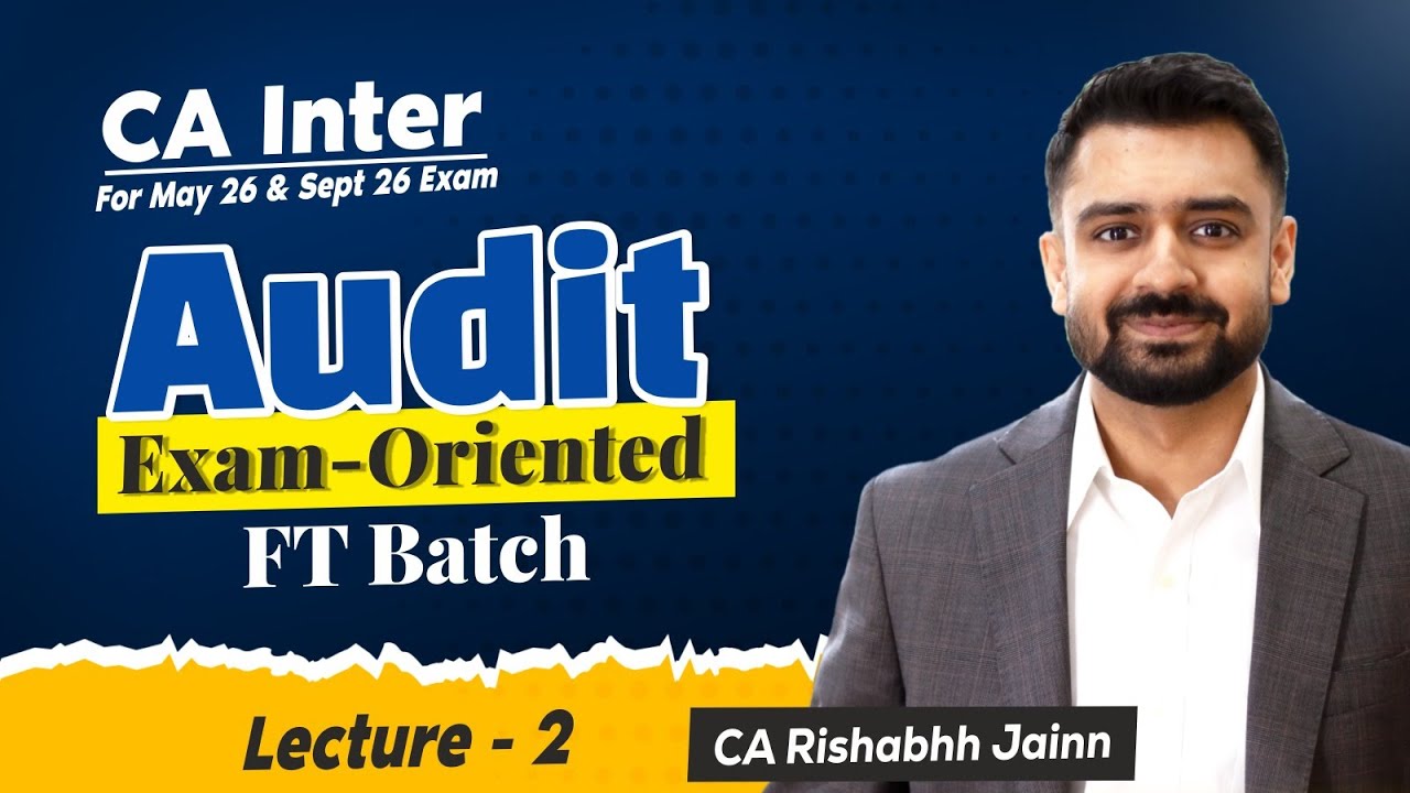 CA Inter Audit Exam Oriented Batch | Lecture 2 |For May 26 Exam ...