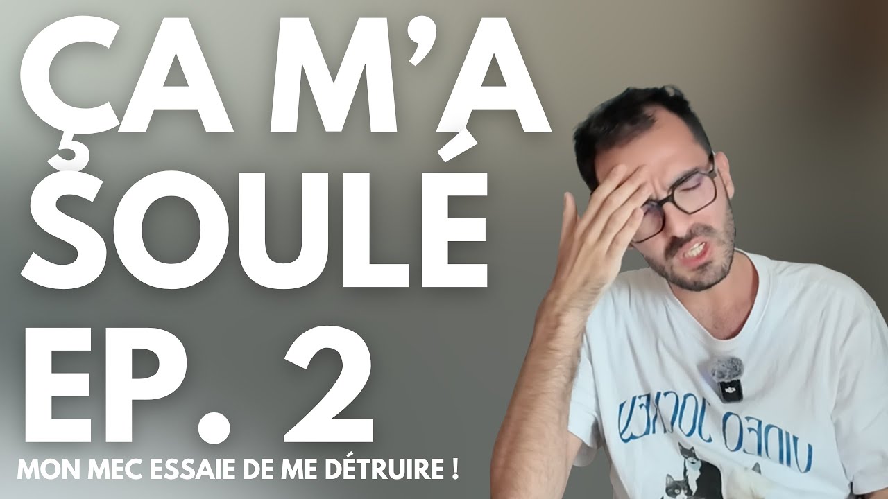 mon mec essaie de me détruire