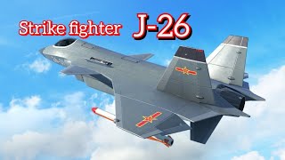 modern warships - strike fighter J-26. Best strike fighter.