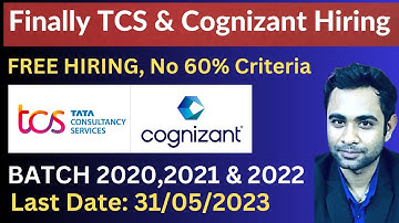 TCS & Cognizant Finally Hiring |No Fees |  Batch 2020-2022 | No 60% Criteria | Any Graduate