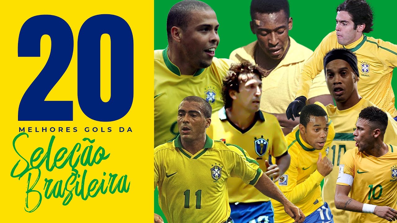 20 Melhores Gols Da Seleção Brasileira De Todos Tempos! (Ronaldo, Pele, Neymar, Robinho) YouTube 20 Melhores Gols Da Seleção Brasileira De Todos Tempos! (Ronaldo, Pele, Neymar, Robinho) YouTube